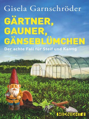cover image of Gärtner, Gauner, Gänseblümchen
